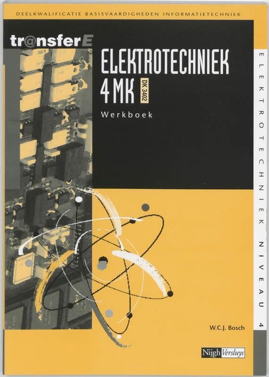 Cover van het boek 'Elektrotechniek / 4MK-DK3402 / deel Werkboek / druk 1' van W.C.J. Bosch