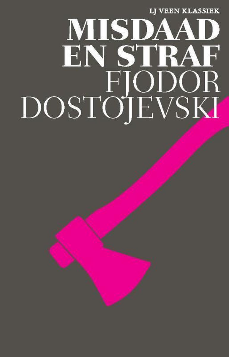 LJ Veen Klassiek - Misdaad en straf - Fjodor Dostojevski