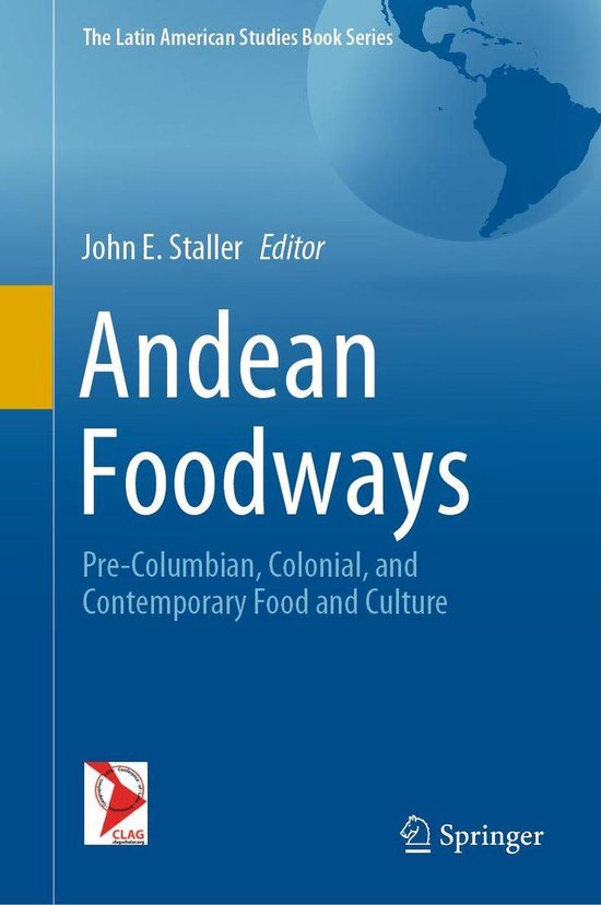 The Latin American Studies Book Series - Andean Foodways - cover