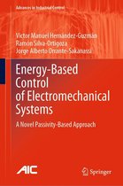 Advances in Industrial Control - Energy-Based Control of Electromechanical Systems