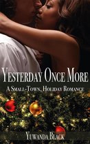 Yesterday Once More: A Small Town, Interracial Holiday Romance