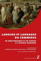 Le temps de l’histoire - Langues et langages du commerce en Méditerranée et en Europe à l'époque moderne