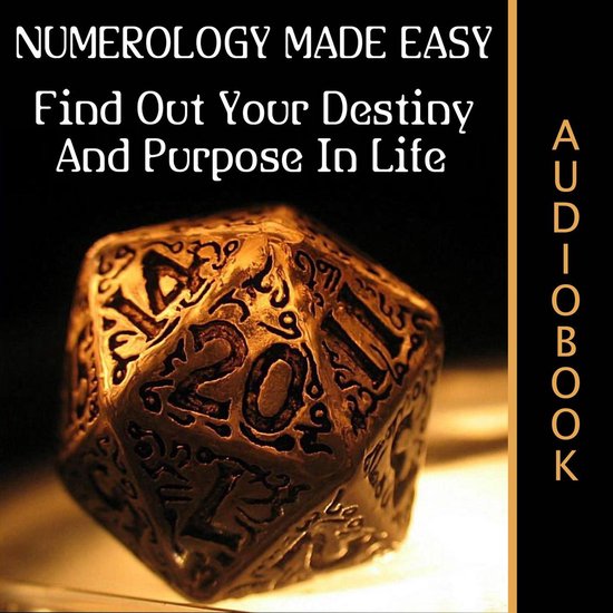 Numerology Made Easy: Find Out Your Destiny And Purpose In L ... - cover