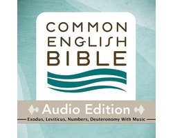 CEB Common English Bible Audio Edition with music - Exodus, Leviticus, Numbers, Deuteronomy