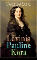Lavinia - Pauline - Kora (Vollständige deutsche Ausgabe)
