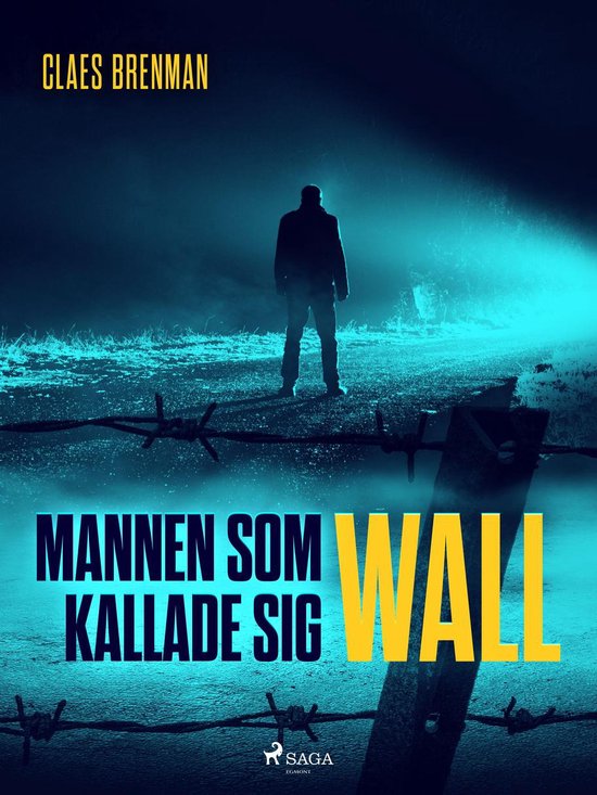 Skuggan av Henry 1 - Mannen som kallade sig Wall - cover