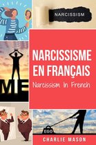 Narcissisme En français/Narcissism In French