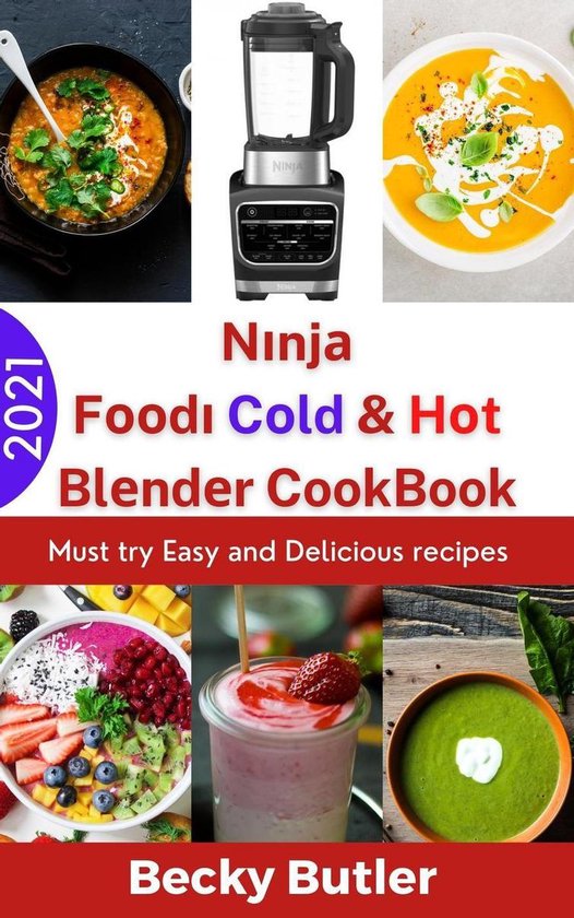 Ninja Foodi Cold And Hot Blender CookBook (ebook), Becky Butler 9781393737902 Boeken