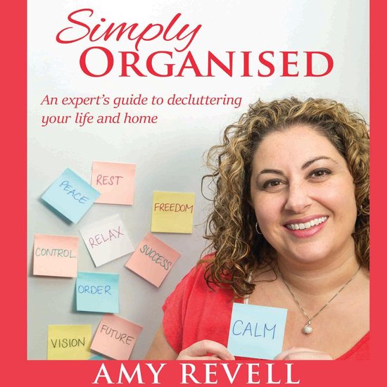 Simply Organised: An experts guide to decluttering your life ... - cover