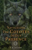 Navigating The Coyotes In Our Presence