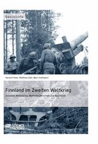 Finnland im Zweiten Weltkrieg: Zwischen Winterkrieg, Waffenbrüderschaft und Neutralität
