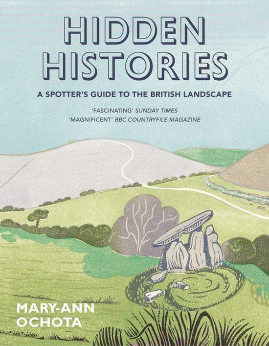 Hidden Histories: A Spotter's Guide to the British Landscape - cover