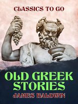 Classics To Go - Old Greek Stories