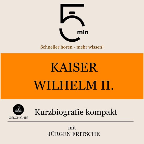Kaiser Wilhelm II.: Kurzbiografie kompakt - cover