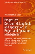 Studies in Systems, Decision and Control- Progressive Decision-Making Tools and Applications in Project and Operation Management