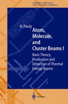Springer Series on Atomic, Optical, and Plasma Physics- Atom, Molecule, and Cluster Beams I