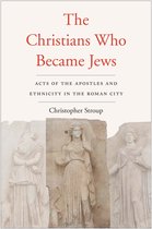 Christians Who Became Jews The Acts