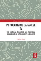 Cultural Discourse Studies Series- Popularizing Japanese TV