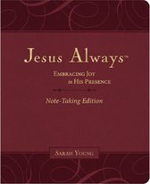 Jesus Always- Jesus Always Note-Taking Edition, Leathersoft, Burgundy, with Full Scriptures