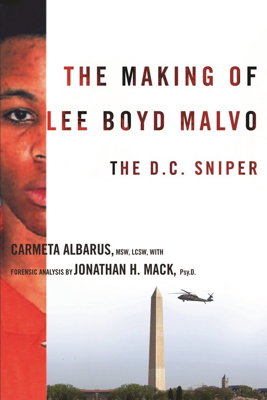 The Making of Lee Boyd Malvo - The D.C. Sniper - cover