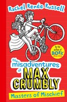Misadventures of Max Crumbly 3 Masters of Mischief Volume 3 The Misadventures of Max Crumbly