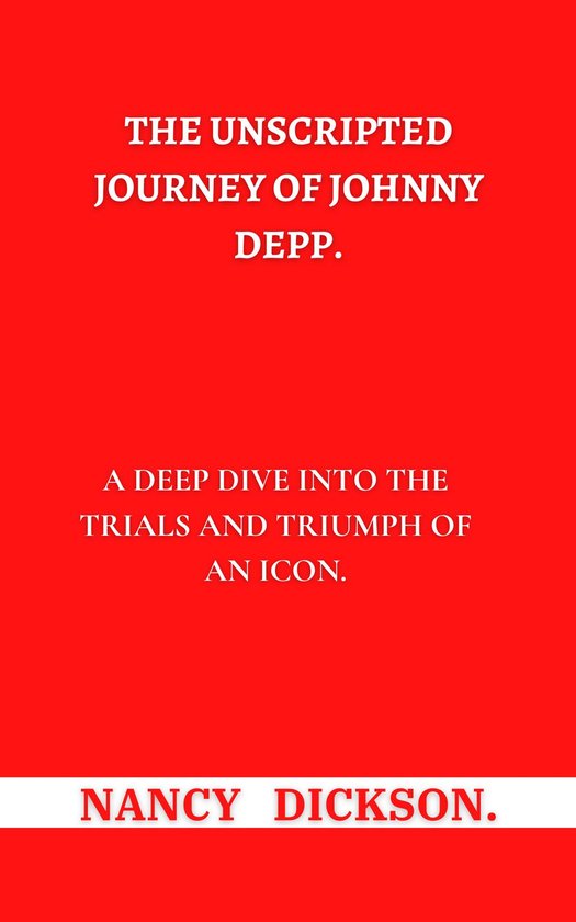 The Unscripted Journey of Johnny Depp - cover