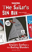 The Sailor's Sin Bin: Cruisers Confess to Their Boating Blunders