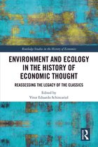 Routledge Studies in the History of Economics- Environment and Ecology in the History of Economic Thought