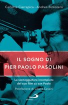 Il sogno di Pier Paolo Pasolini