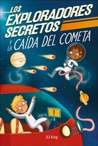 The Secret Explorers- Los Exploradores Secretos y la caída del cometa (Secret Explorers Comet Collision)