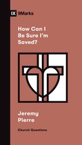Church Questions- How Can I Be Sure I'm Saved?