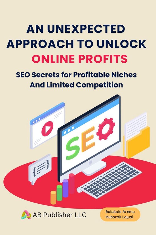 An Unexpected Approach to Unlock Online Profits - cover