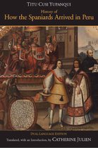 History of How the Spaniards Arrived in Peru Instrucion / Del Inga Don Diego De Castro Titu Cusi Yupangui