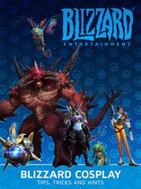 Blizzard Cosplay: Tips, Tricks and Hints