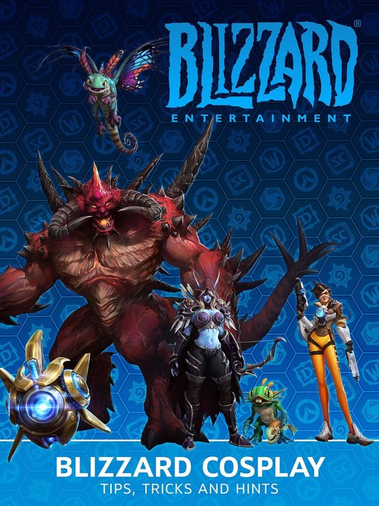 Blizzard Cosplay: Tips, Tricks and Hints - cover