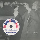 Sidney Bechet - The Genius Of Sidney Bechet: This Is Jazz Broadcasts + Bechet's Circle Seven (CD)