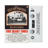 Thee Heart Tones - Forever & Ever (MC)