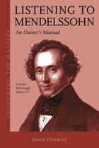 Unlocking the Masters - Listening to Mendelssohn