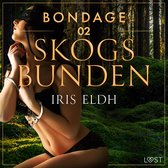 Bondage 2: Skogsbunden - erotisk BDSM-novell