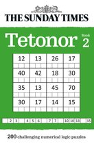 The Sunday Times Tetonor Book 2 200 Challenging Numerical Logic Puzzles