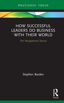 Emerging Conversations in Leadership- How Successful Leaders Do Business with Their World