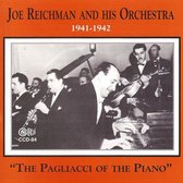 Joe Reichman & His Orchestra - Pagliacci Of The Piano (1941-1942) (CD)