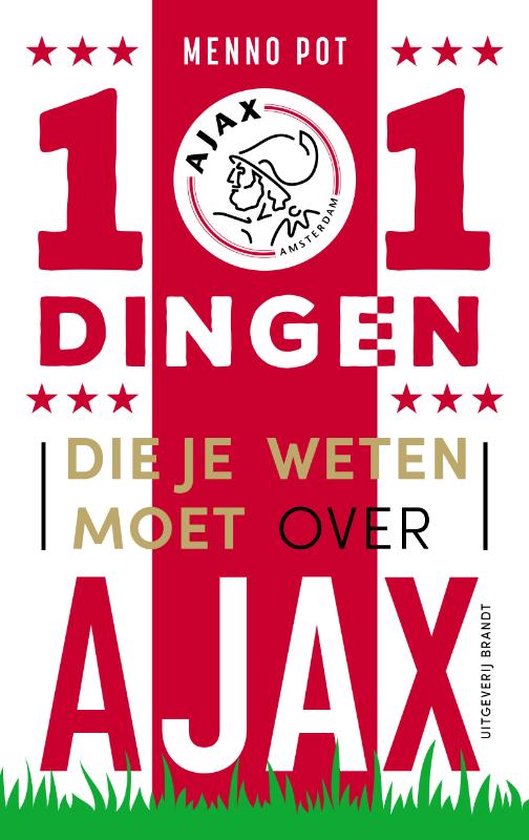101 dingen die je weten moet over Ajax – Menno Pot