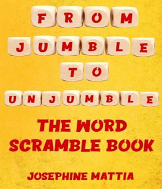 Jumble to Unjumble (ebook), Josephine Mattia | 9798869369451 | Boeken | bol