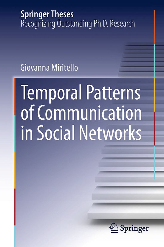 Springer Theses- Temporal Patterns of Communication in Socia ... - cover