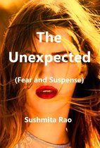The Unexpected (Fear and Suspense)