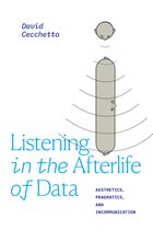 Thought in the Act- Listening in the Afterlife of Data