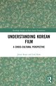 Routledge Studies in East Asian Translation- Understanding Korean Film