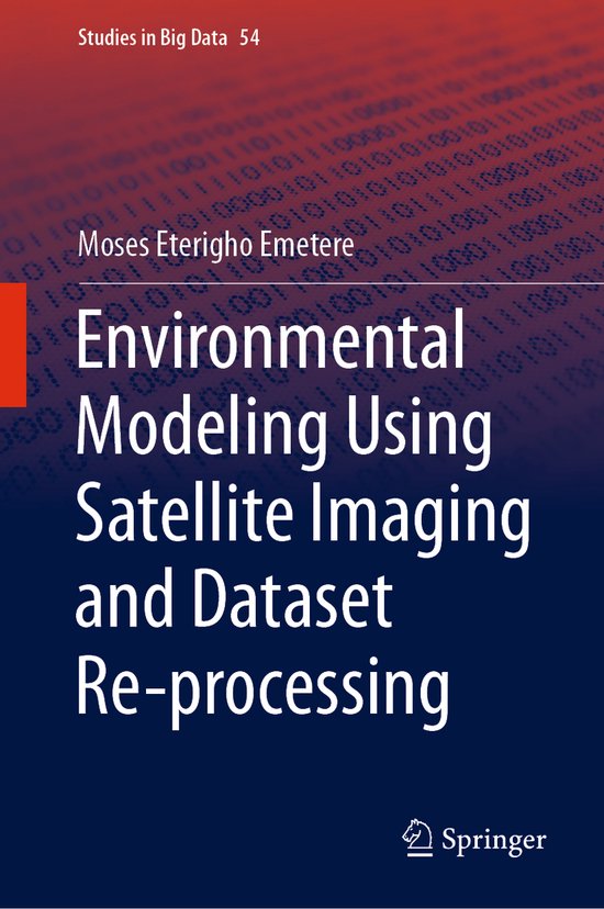 Environmental Modeling Using Satellite Imaging and Dataset R ... - cover
