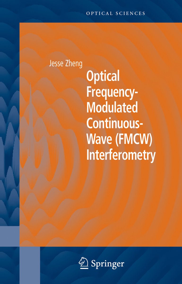 Optical Frequency-Modulated Continuous-Wave (FMCW) Interferometry op Prijzenvolger.com